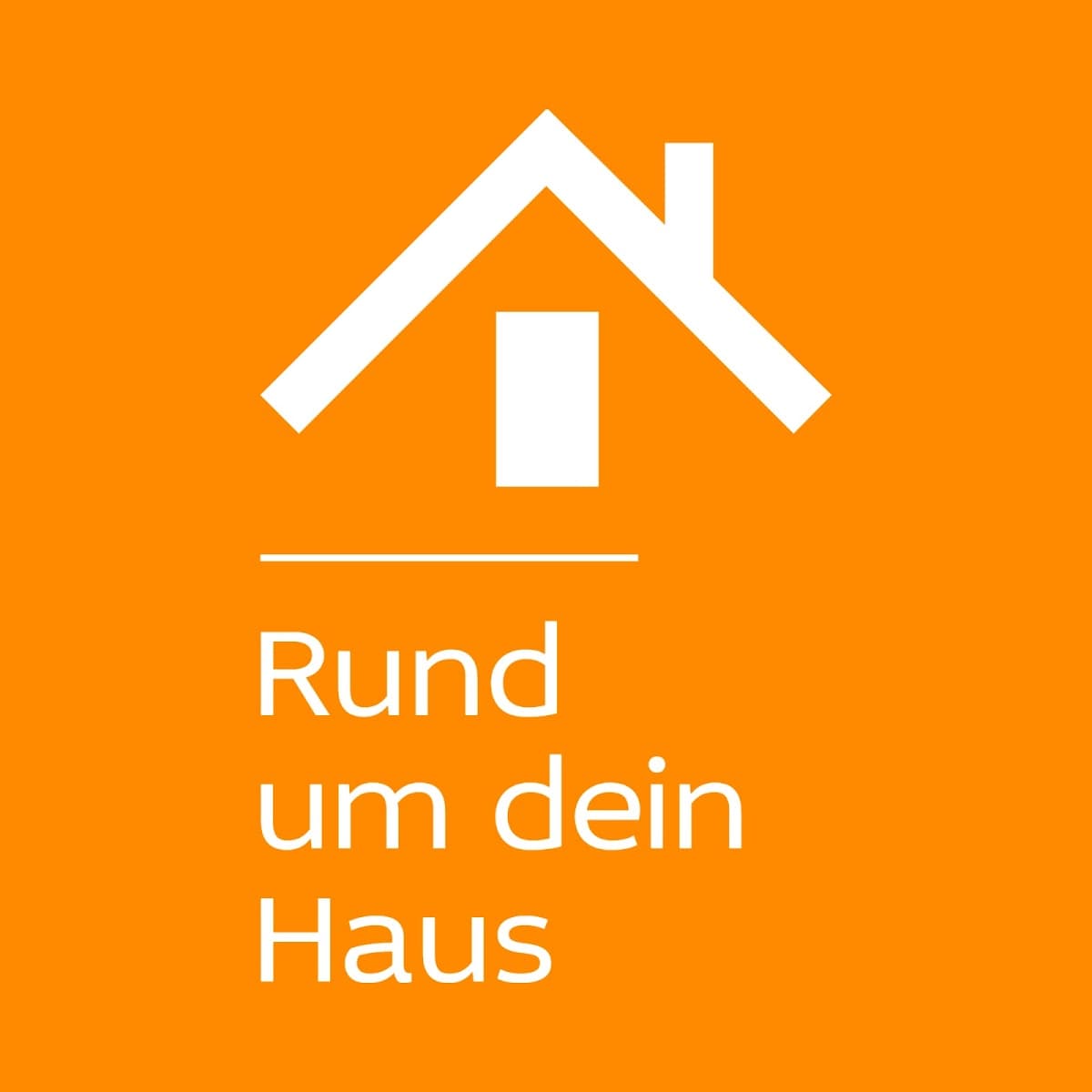 Rund um dein Haus